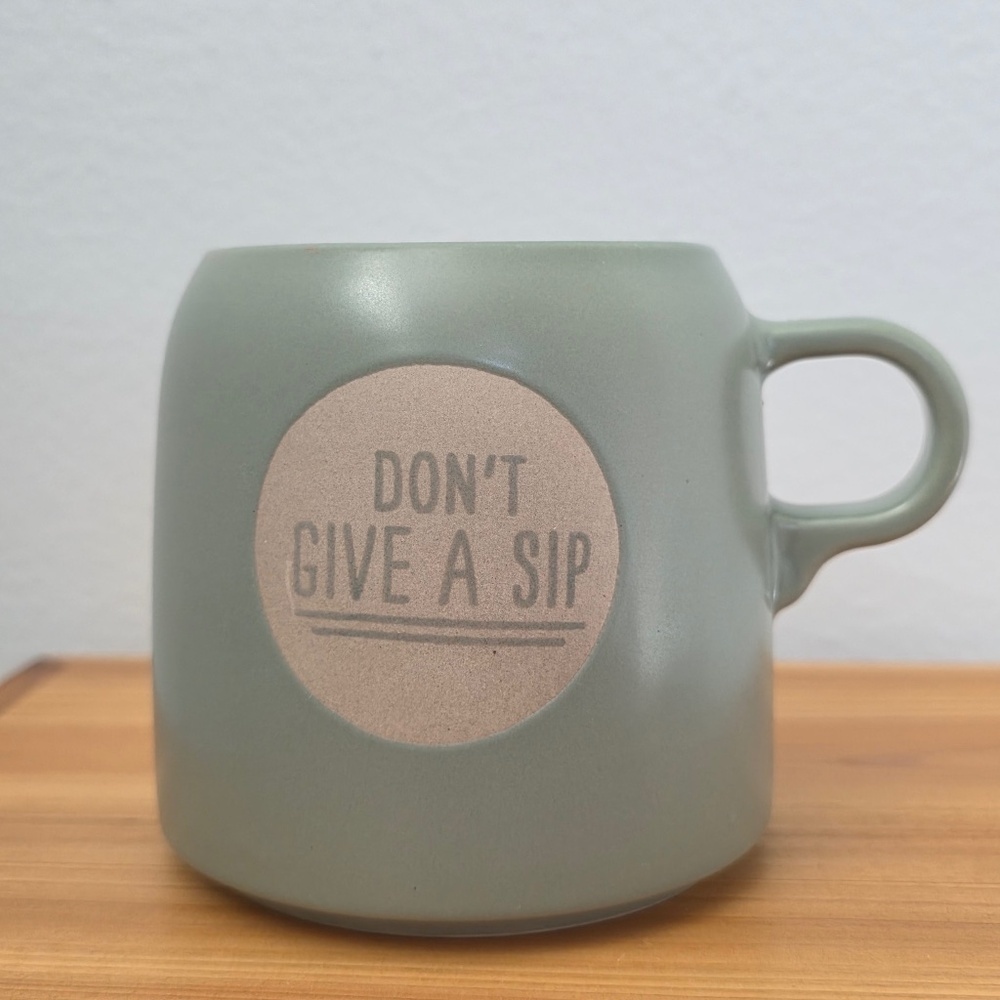 Don't Give a‎ Sip Mug